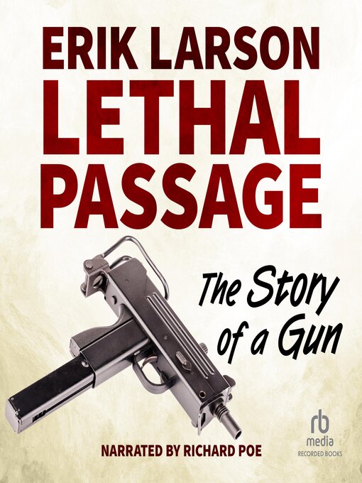 Title details for Lethal Passage by Erik Larson - Available